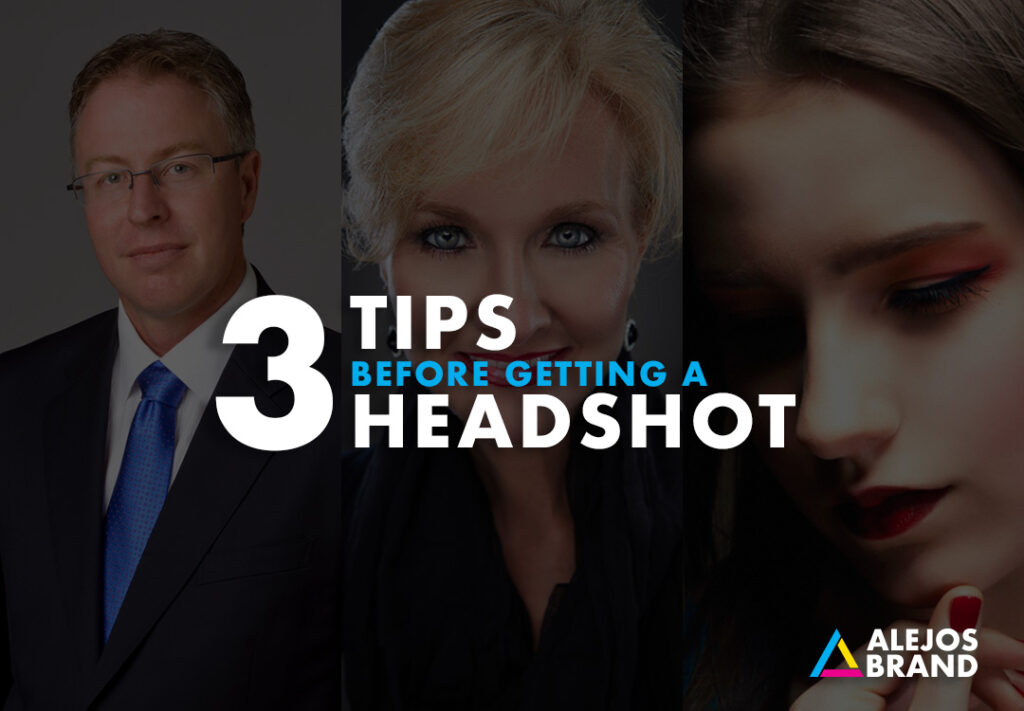3 Tips Before Getting A Headshot
