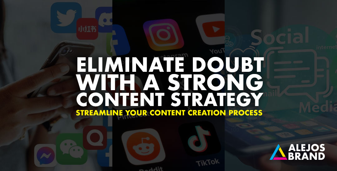 Eliminate Doubt: Build Confidence with a Strong Content Strategy" Subtitle: "How a Solid Plan Can Streamline Your Content Creation Process